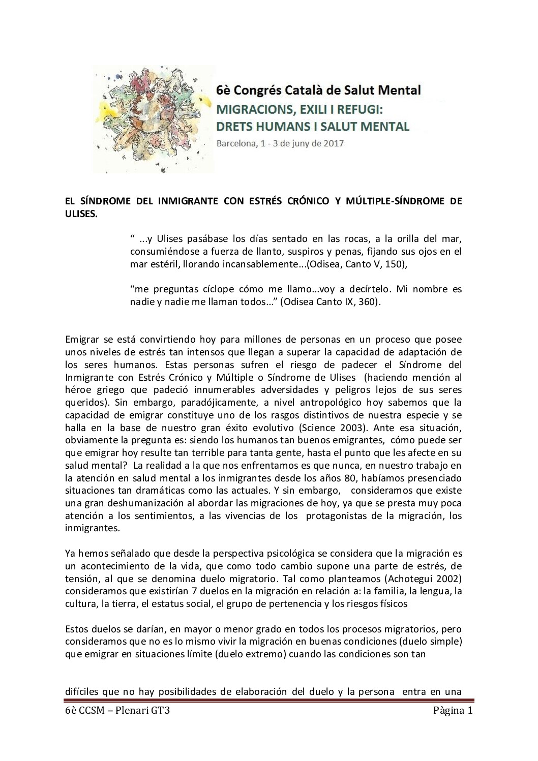 6è Congrés SM - Plenari GT3 - "ATENCIÓ INTEGRAL DE LES PERSONES MIGRANTS DES DE LA PERSPECTIVA DE SALUT MENTAL"
