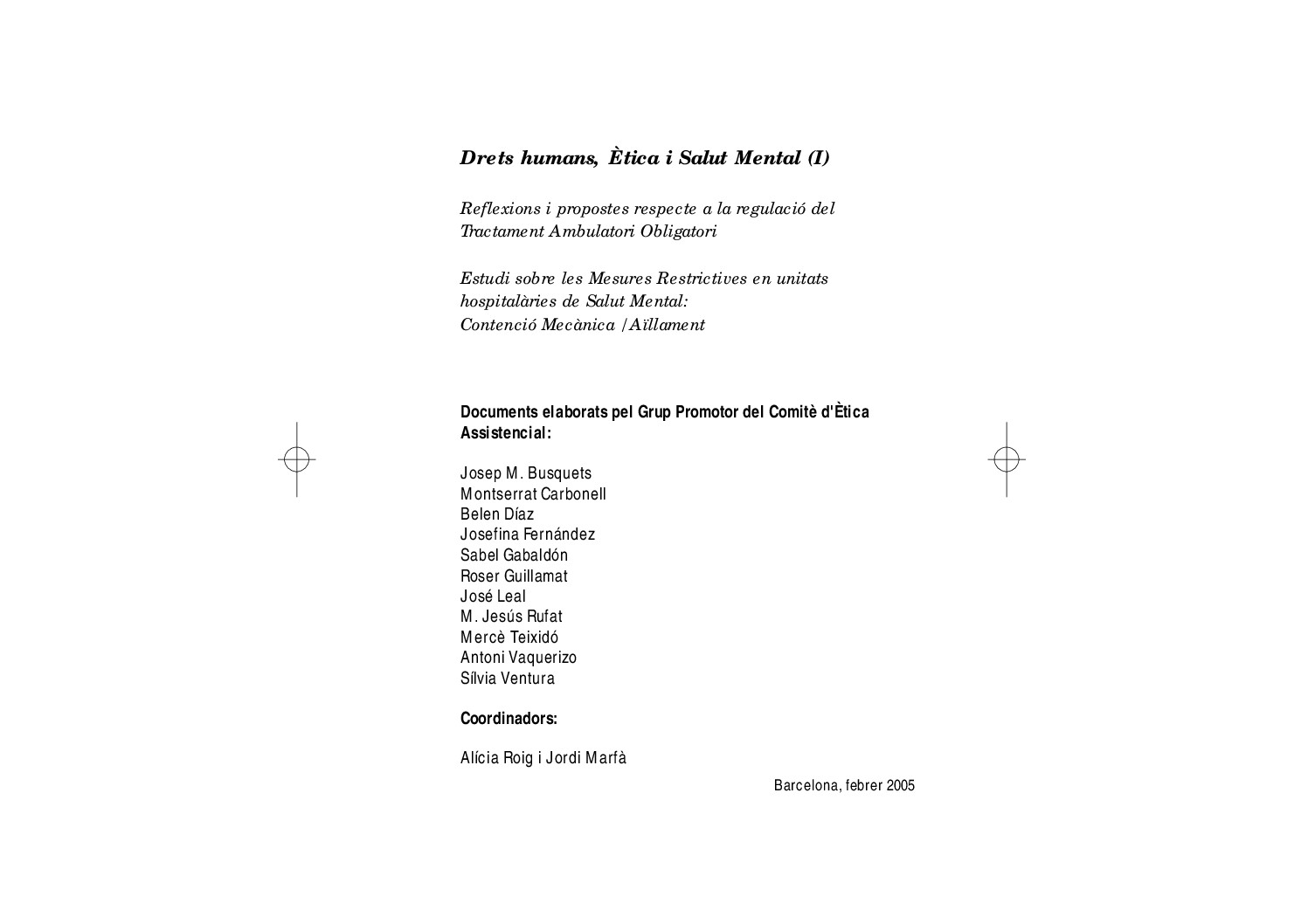 Drets Humans, Ètica i SM