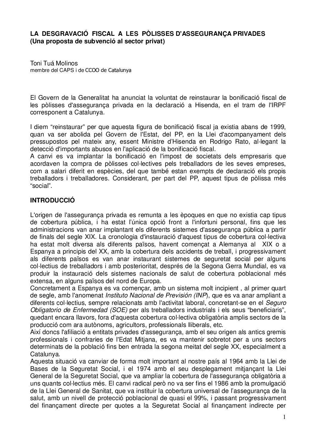 La desgravacio fiscal a les Pòlisses d'Assegurança Privades