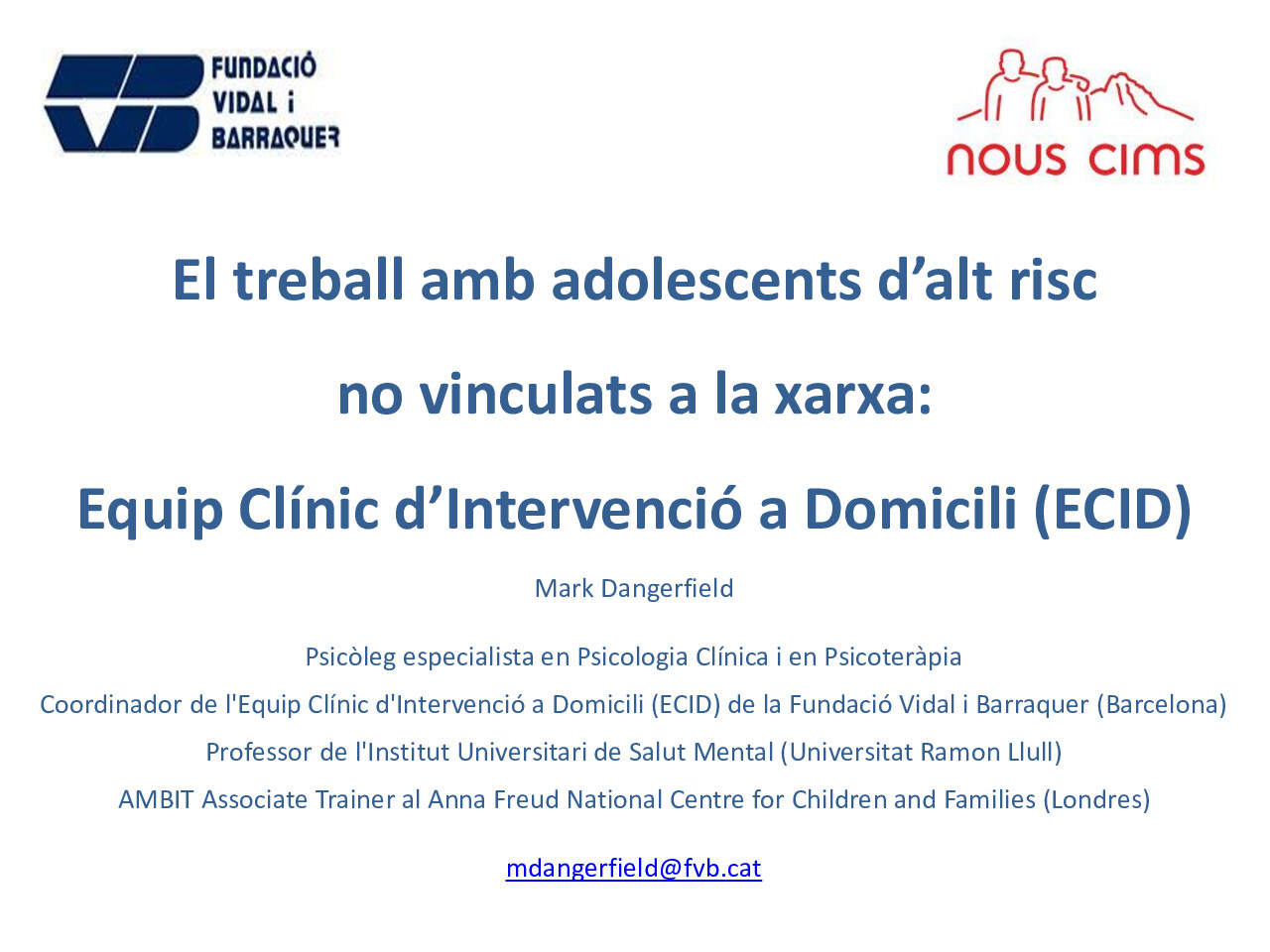 el treball amb adolescents alt risc no vinculats a la xarxa