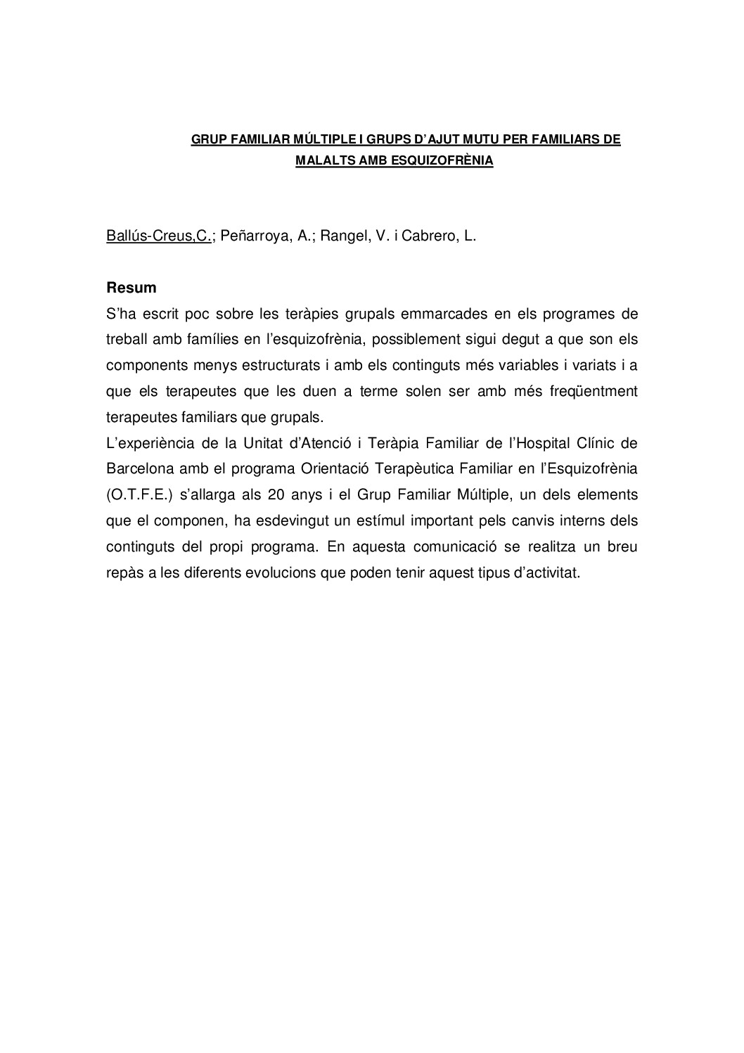 Grups ajut mutu per familiars de malalts amb esquizofrènia