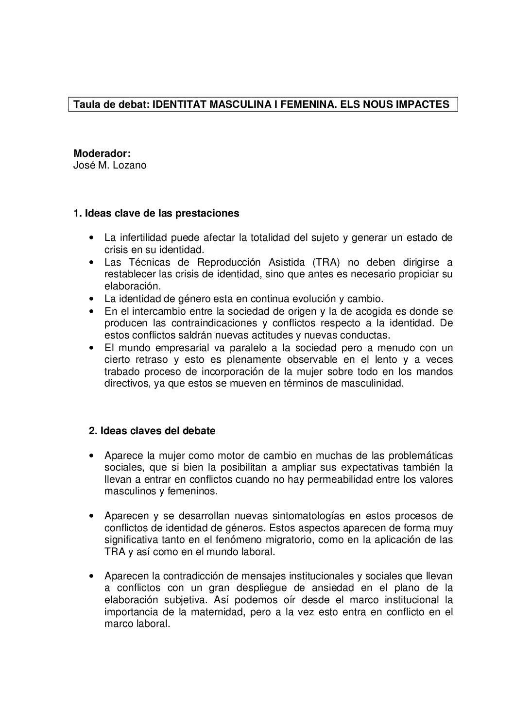 Identitat masculina i femenina: els nous impactes