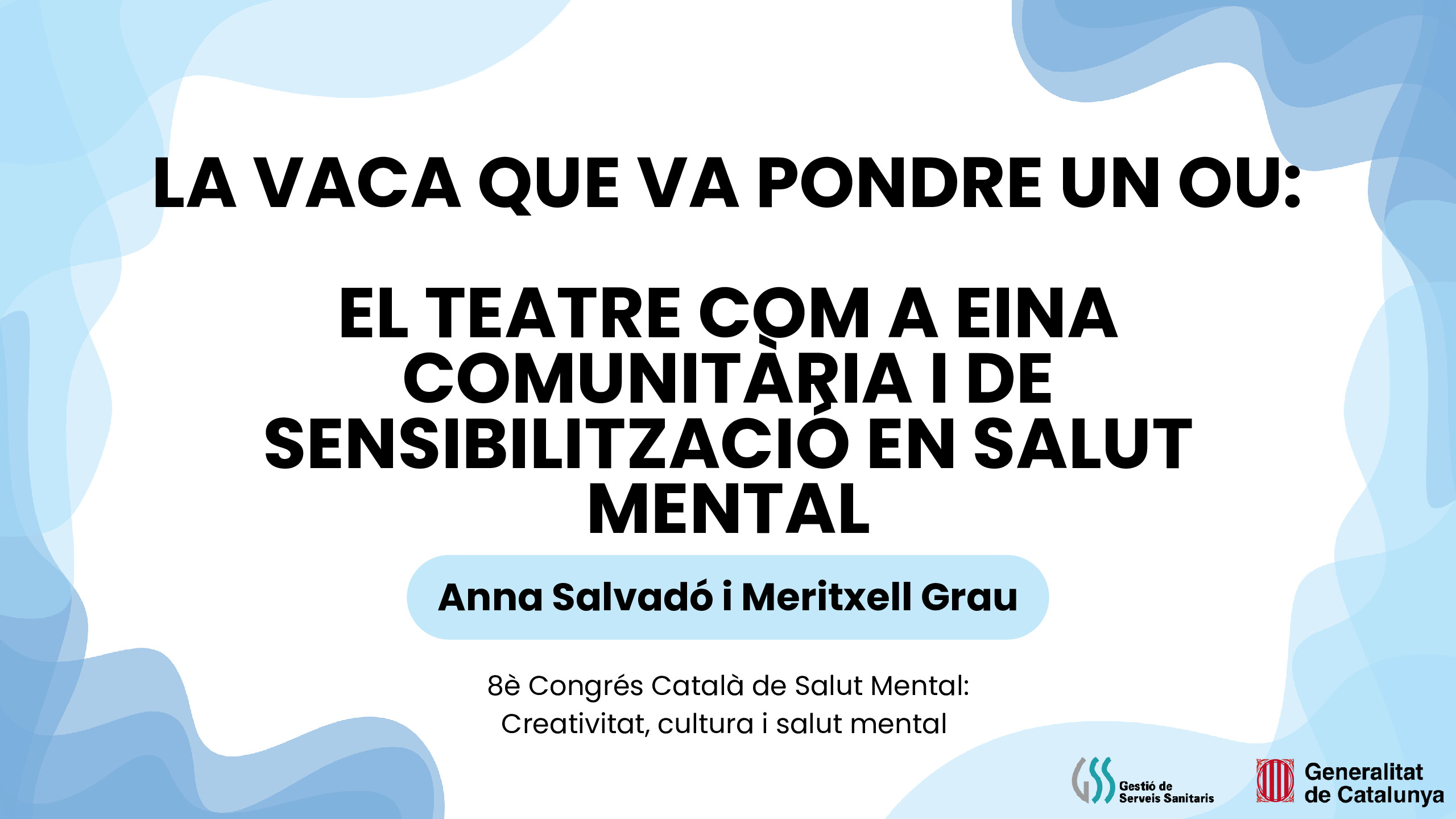 La vaca que va pondré un ou: El teatre com a eina comunitaria i de sensibilització en salut mental