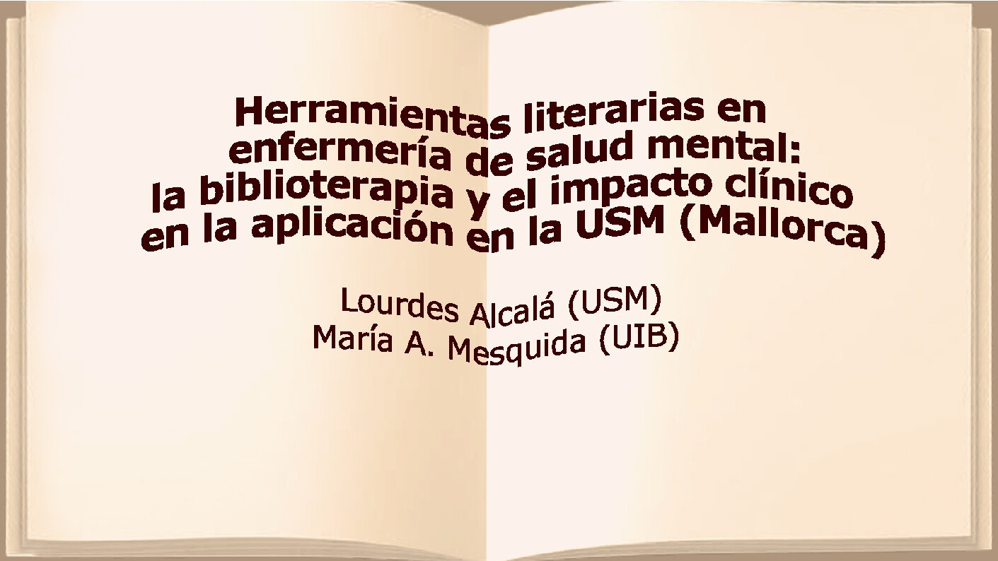 Eines literaries en enfermeria en salud mental: La biblioteca y el impacto clínico en la aplicación en la USM (Mallorca)