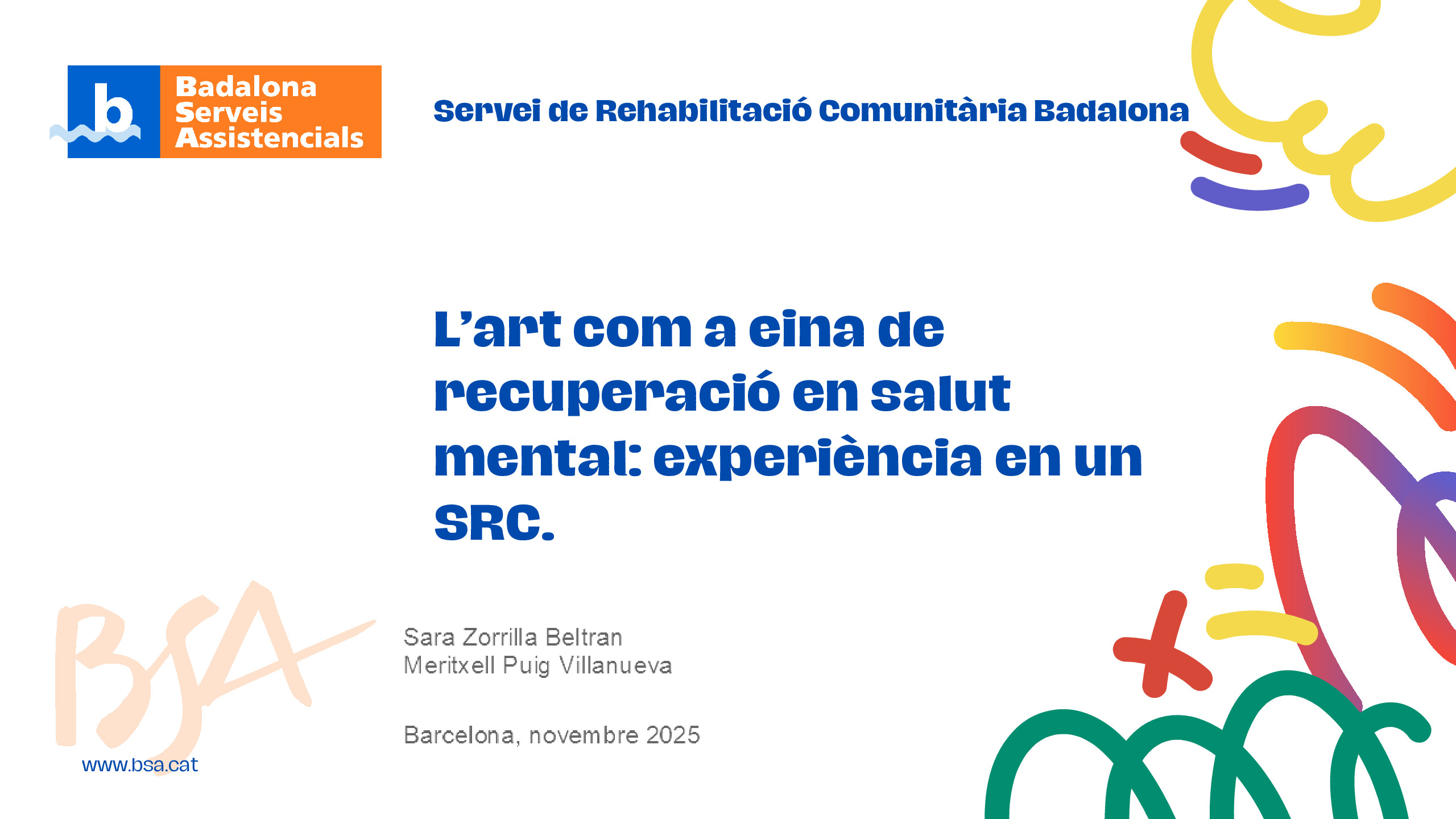 L’art com a eina de recuperació en salut mental: Experiència en un SRC