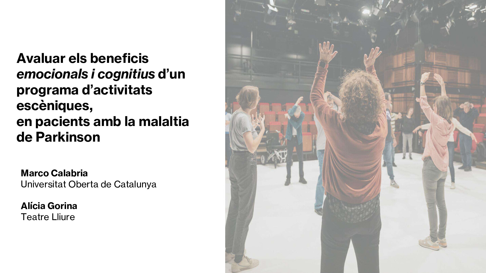 Avaluar els beneficis emocionals i cognitius d’un programa d’activitats escèniques, en pacients amb la malaltia de Parkinson