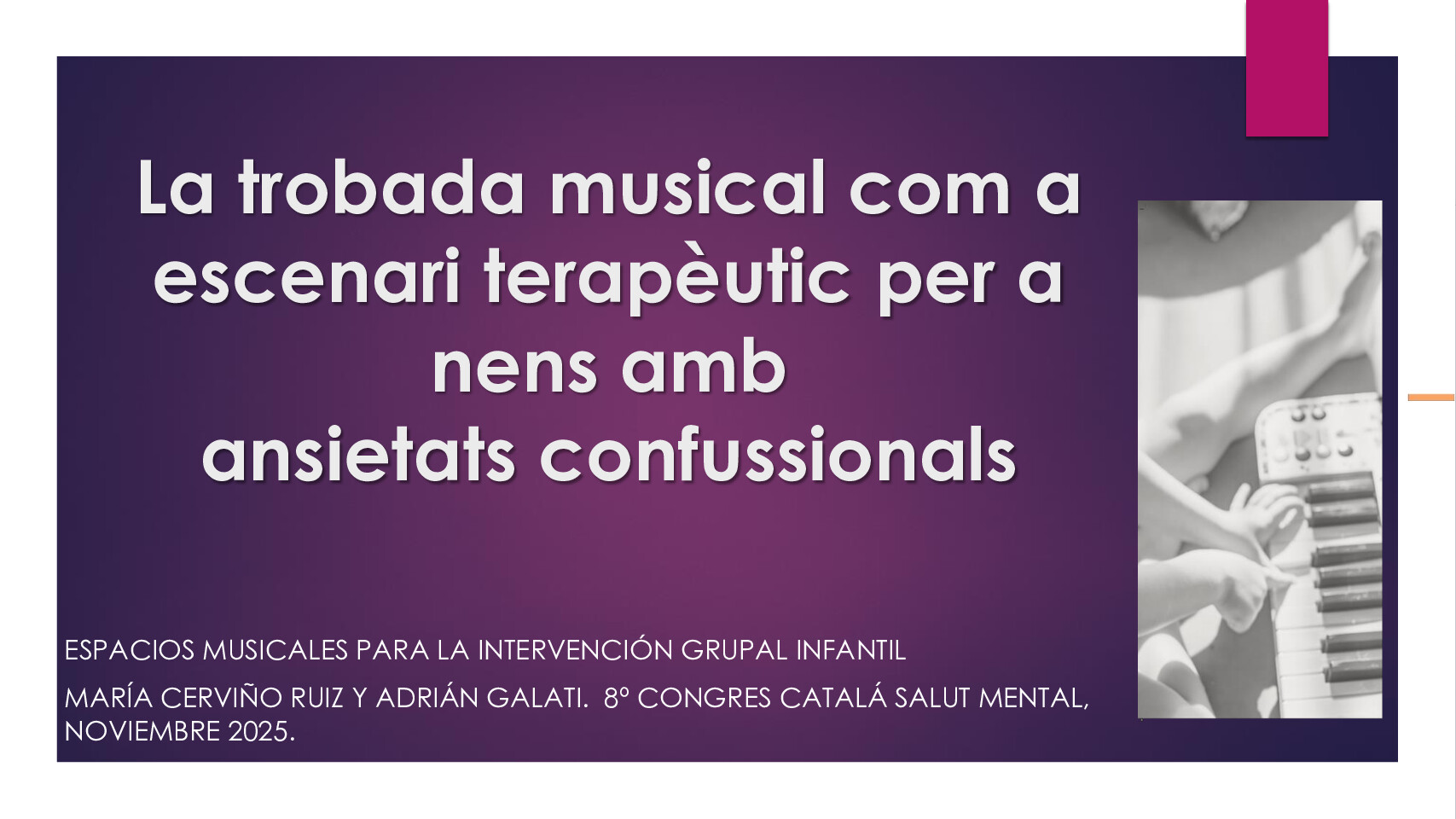 La trobada musical com a escenari terapeùtic per a nens amb ansietats confusionals